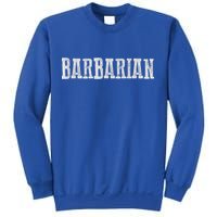 Awesome BARBARIAN Sweatshirt