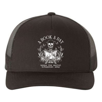 A Book A Day Keep The Mental Breakdown Away Yupoong Adult 5-Panel Trucker Hat