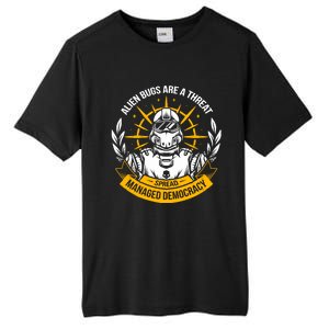 Alien Bugs Are A Threat Spread Managed Democracy Tall Fusion ChromaSoft Performance T-Shirt