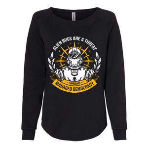 Alien Bugs Are A Threat Spread Managed Democracy Womens California Wash Sweatshirt