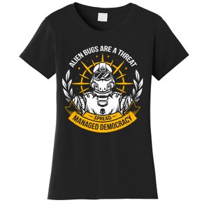 Alien Bugs Are A Threat Spread Managed Democracy Women's T-Shirt