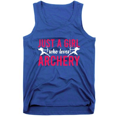 Archery Bow Archer Girl Just A Girl Who Loves Archery Gift Tank Top