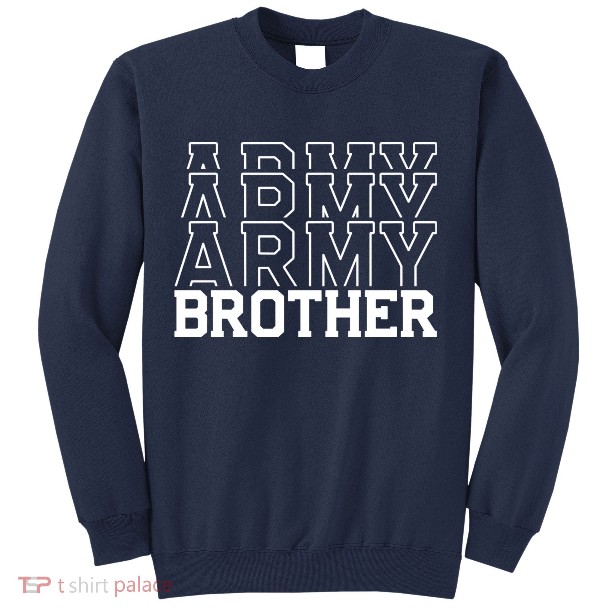 Army Brother Sweatshirt
