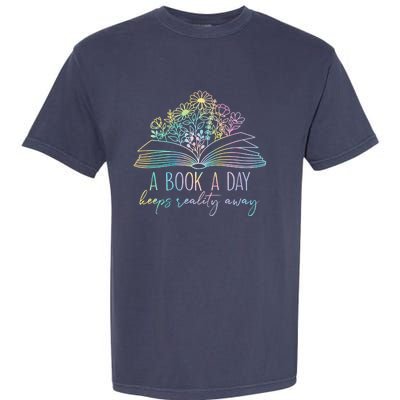 A Book A Day Keeps Reality Away Funny Reading Book Lovers Garment-Dyed Heavyweight T-Shirt