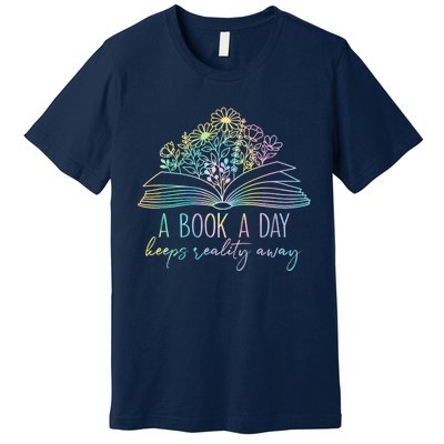 A Book A Day Keeps Reality Away Funny Reading Book Lovers Premium T-Shirt