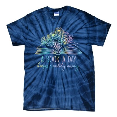 A Book A Day Keeps Reality Away Funny Reading Book Lovers Tie-Dye T-Shirt