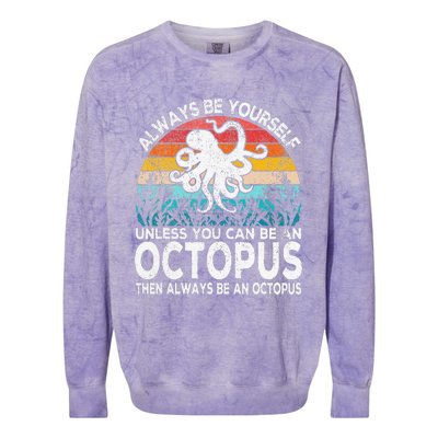 Always Be An Octopus Lover Funny Octopus Quote Retro Colorblast Crewneck Sweatshirt