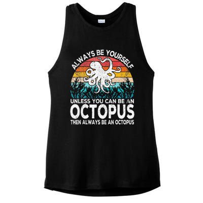 Always Be An Octopus Lover Funny Octopus Quote Retro Ladies PosiCharge Tri-Blend Wicking Tank