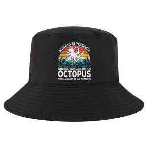 Always Be An Octopus Lover Funny Octopus Quote Retro Cool Comfort Performance Bucket Hat