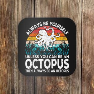 Always Be An Octopus Lover Funny Octopus Quote Retro Coaster