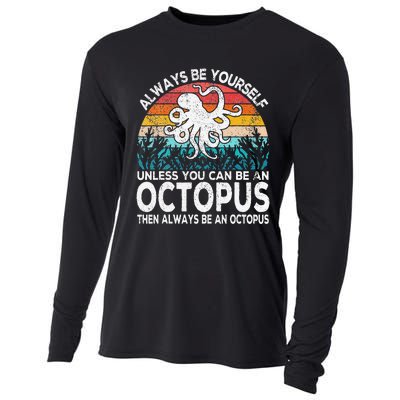 Always Be An Octopus Lover Funny Octopus Quote Retro Cooling Performance Long Sleeve Crew