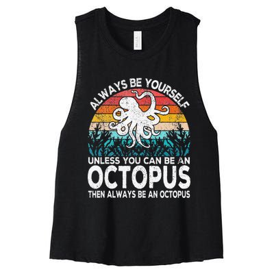 Always Be An Octopus Lover Funny Octopus Quote Retro Women's Racerback Cropped Tank