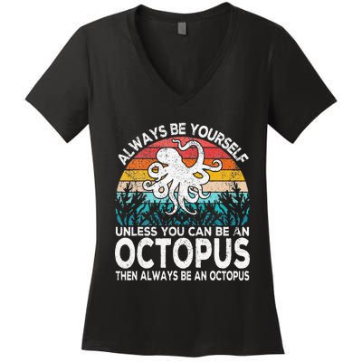 Always Be An Octopus Lover Funny Octopus Quote Retro Women's V-Neck T-Shirt