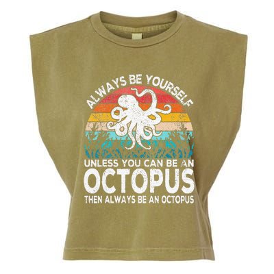 Always Be An Octopus Lover Funny Octopus Quote Retro Garment-Dyed Women's Muscle Tee