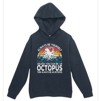 Always Be An Octopus Lover Funny Octopus Quote Retro Urban Pullover Hoodie