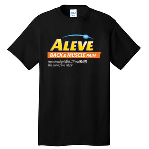 Aleve Back And Muscle Pain Nurse Pharmacy Halloween Costume Tall T-Shirt