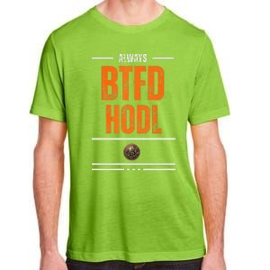 Always Btfd And Hodl Premium Adult ChromaSoft Performance T-Shirt