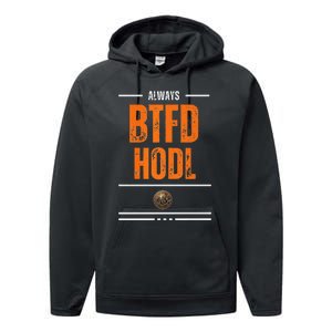 Always Btfd And Hodl Premium Performance Fleece Hoodie