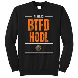 Always Btfd And Hodl Premium Sweatshirt