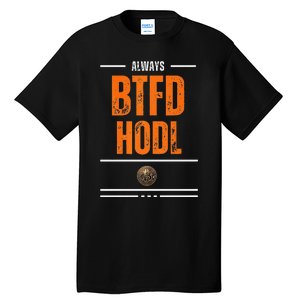 Always Btfd And Hodl Premium Tall T-Shirt