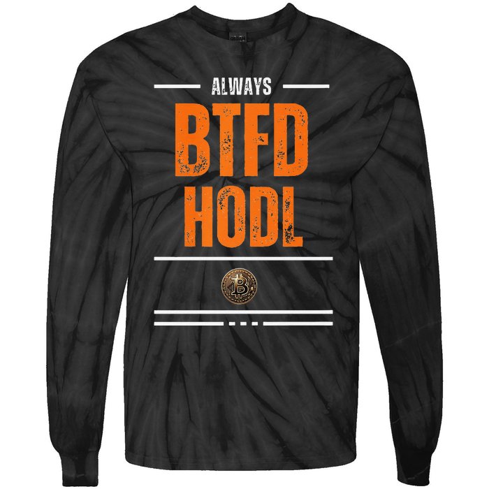 Always Btfd And Hodl Premium Tie-Dye Long Sleeve Shirt