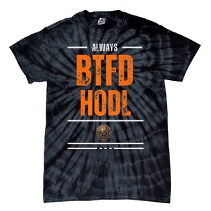 Always Btfd And Hodl Premium Tie-Dye T-Shirt