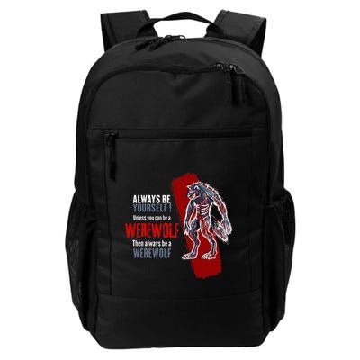 Always Be A Werewolf Funny Cool Wolf Lover Gift Backpack