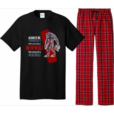 Always Be A Werewolf Funny Cool Wolf Lover Gift Pajama Set