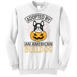 Adopted By American Bulldog Sweatshirt