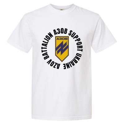 Azov Battalion A30B Support Ukraine I Stand With Ukraine Garment-Dyed Heavyweight T-Shirt