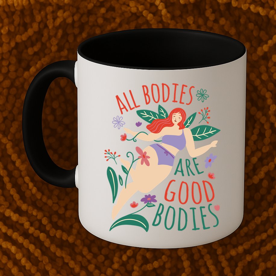 All Bodies Are Good Bodies Mug