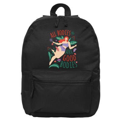 All Bodies Are Good Bodies 16 in Basic Backpack