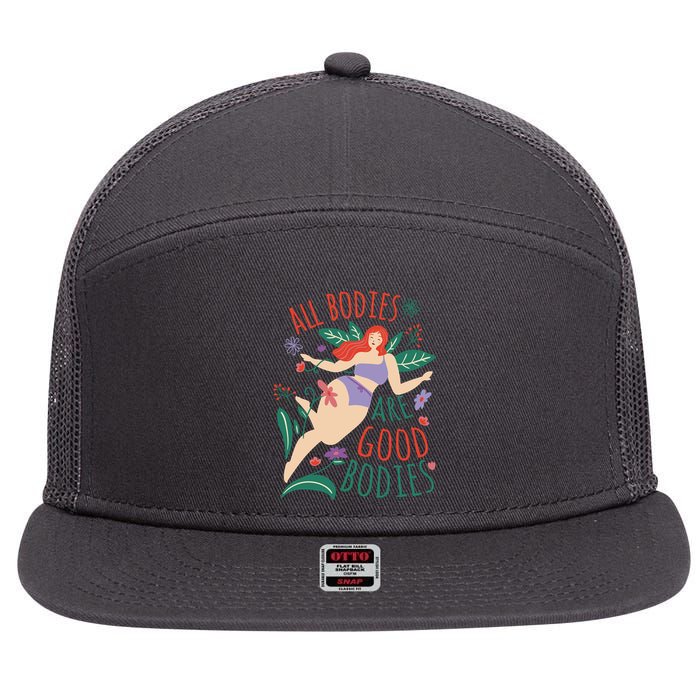 All Bodies Are Good Bodies 7 Panel Mesh Trucker Snapback Hat