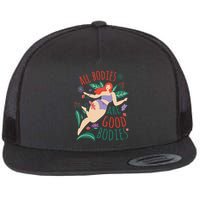 All Bodies Are Good Bodies Flatbill Hat