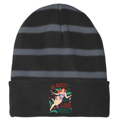 All Bodies Are Good Bodies Striped Beanie with Solid Band