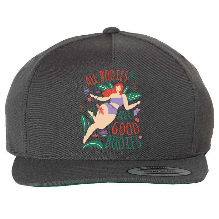 All Bodies Are Good Bodies Wool Snapback Cap