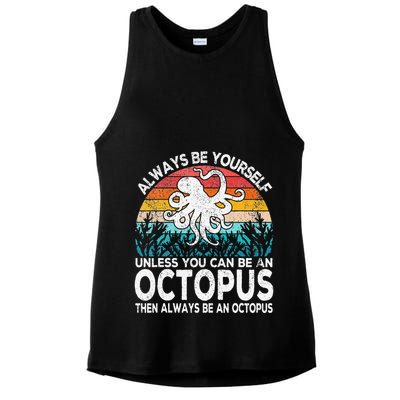 Always Be An Octopus Lover Funny Octopus Quote Retro Ladies PosiCharge Tri-Blend Wicking Tank