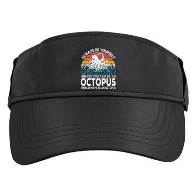 Always Be An Octopus Lover Funny Octopus Quote Retro Adult Drive Performance Visor