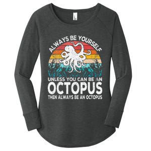 Always Be An Octopus Lover Funny Octopus Quote Retro Women's Perfect Tri Tunic Long Sleeve Shirt