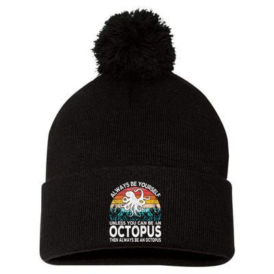 Always Be An Octopus Lover Funny Octopus Quote Retro Pom Pom 12in Knit Beanie