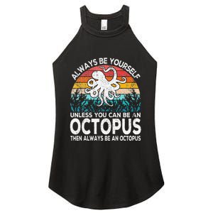 Always Be An Octopus Lover Funny Octopus Quote Retro Women's Perfect Tri Rocker Tank