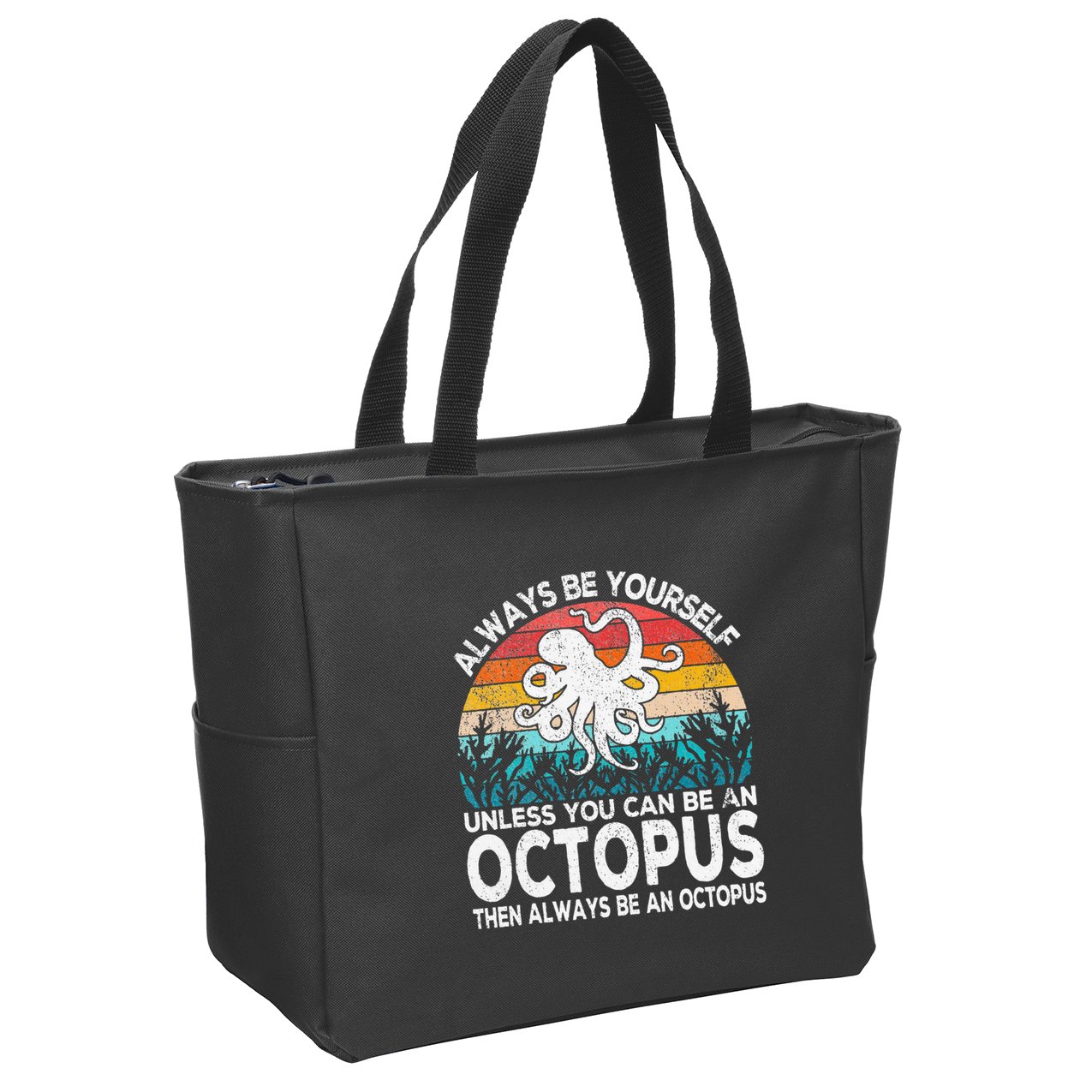 Always Be An Octopus Lover Funny Octopus Quote Retro Zip Tote Bag