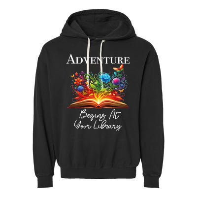 Adventure Begins At Your Library Summer Reading 2024 Flowers Cool Gift Garment-Dyed Fleece Hoodie