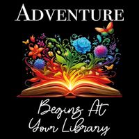 Adventure Begins At Your Library Summer Reading 2024 Flowers Cool Gift Backpack