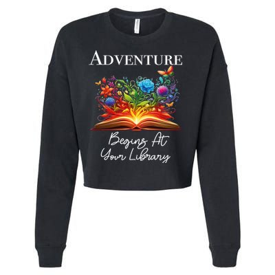 Adventure Begins At Your Library Summer Reading 2024 Flowers Cool Gift Cropped Pullover Crew