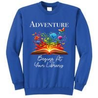 Adventure Begins At Your Library Summer Reading 2024 Flowers Cool Gift Tall Sweatshirt