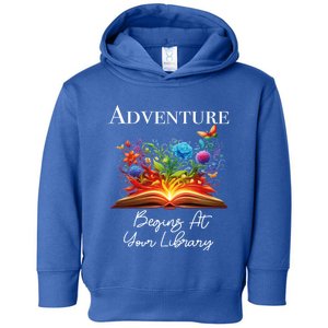 Adventure Begins At Your Library Summer Reading 2024 Flowers Cool Gift Toddler Hoodie