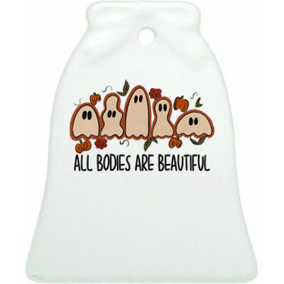 All Bodies Are Beautiful Halloween Funny Ghost Positive Ceramic Bell Ornament