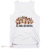 All Bodies Are Beautiful Halloween Funny Ghost Positive Tank Top