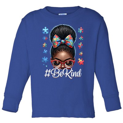 Afro Black Autism Awareness Messy Bun Be Kind Gift Toddler Long Sleeve Shirt